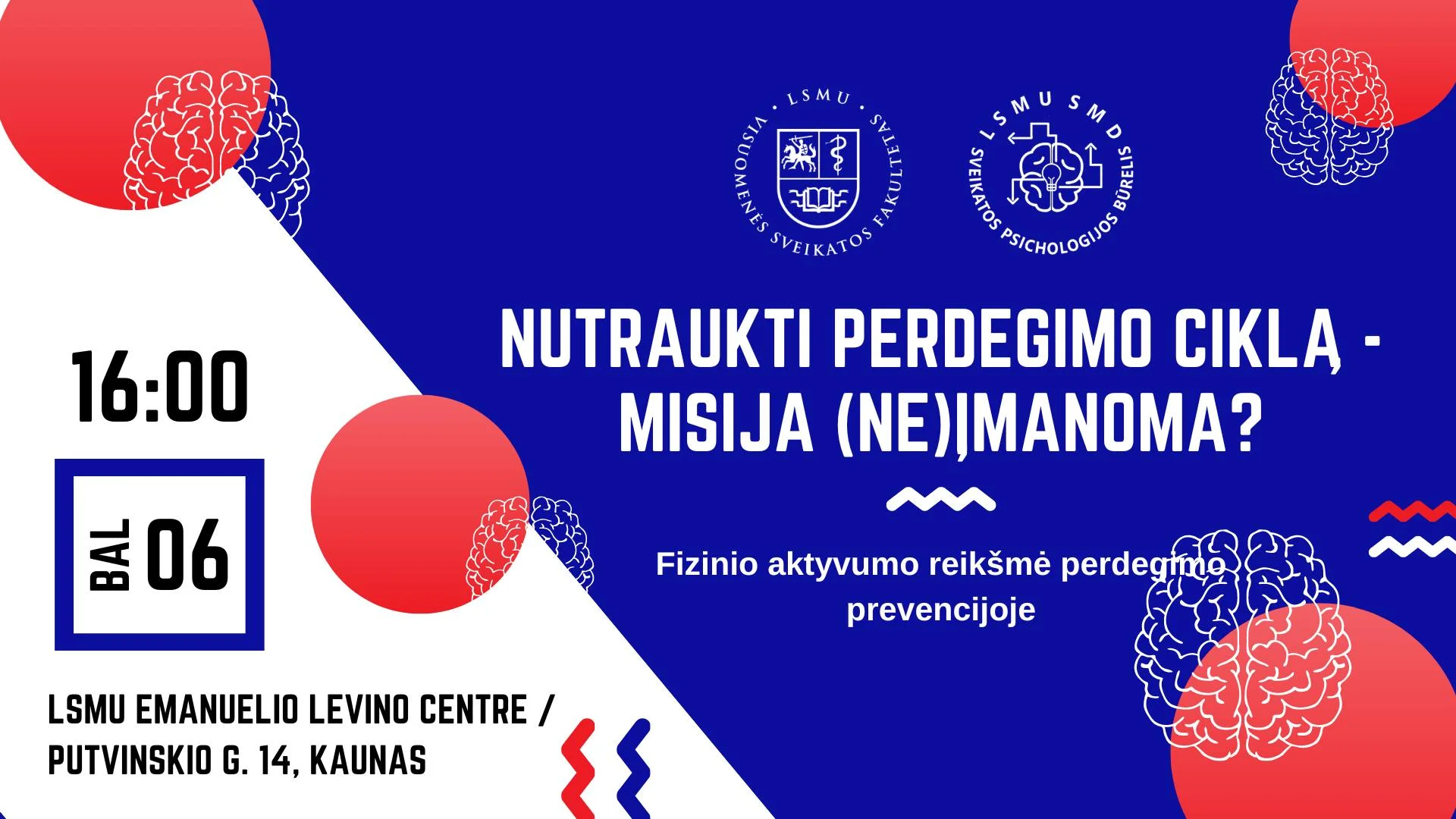 Nutraukti perdegimo ciklą – misija (ne)įmanoma? Fizinio aktyvumo reikšmė perdegimo prevencijoje