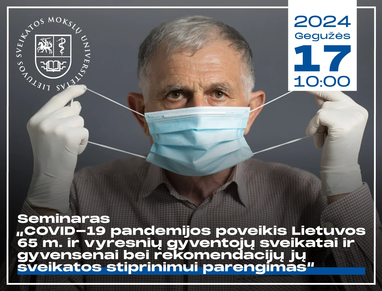 Seminaras ,,COVID-19 pandemijos poveikis Lietuvos 65 m. ir vyresnių gyventojų sveikatai ir gyvensenai bei rekomendacijų jų sveikatos stiprinimui”