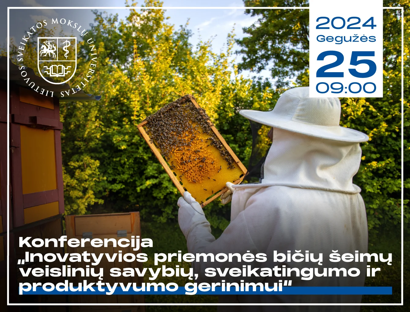 Konferencija ,,Inovatyvios priemonės bičių šeimų veislinių savybių, sveikatingumo ir produktyvumo gerinimui“