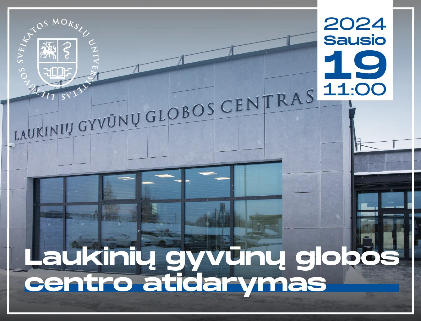 LSMU Laukinių gyvūnų globos centro atidarymas