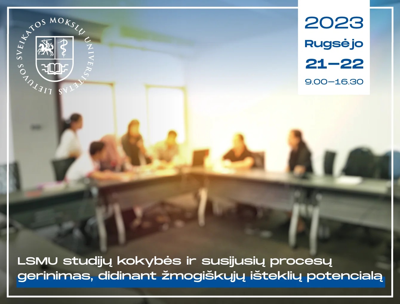 Praktiniai mokymai dėstytojams ,,LSMU studijų kokybės ir susijusių procesų gerinimas, didinant žmogiškųjų išteklių potencialą”