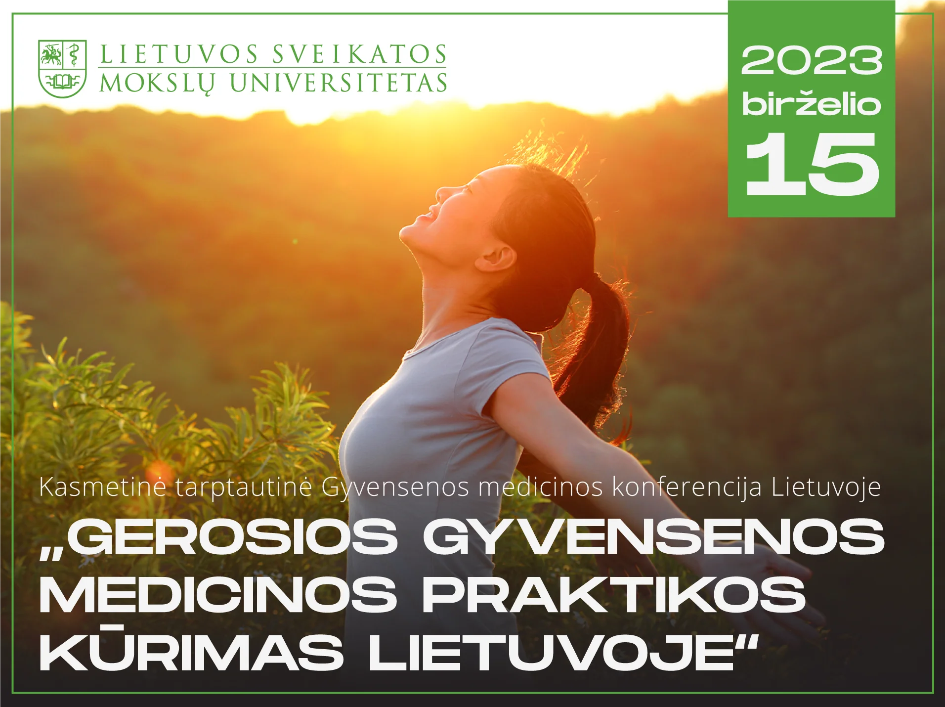 Tarptautinė konferencija „Gerosios gyvensenos medicinos praktikos kūrimas Lietuvoje“