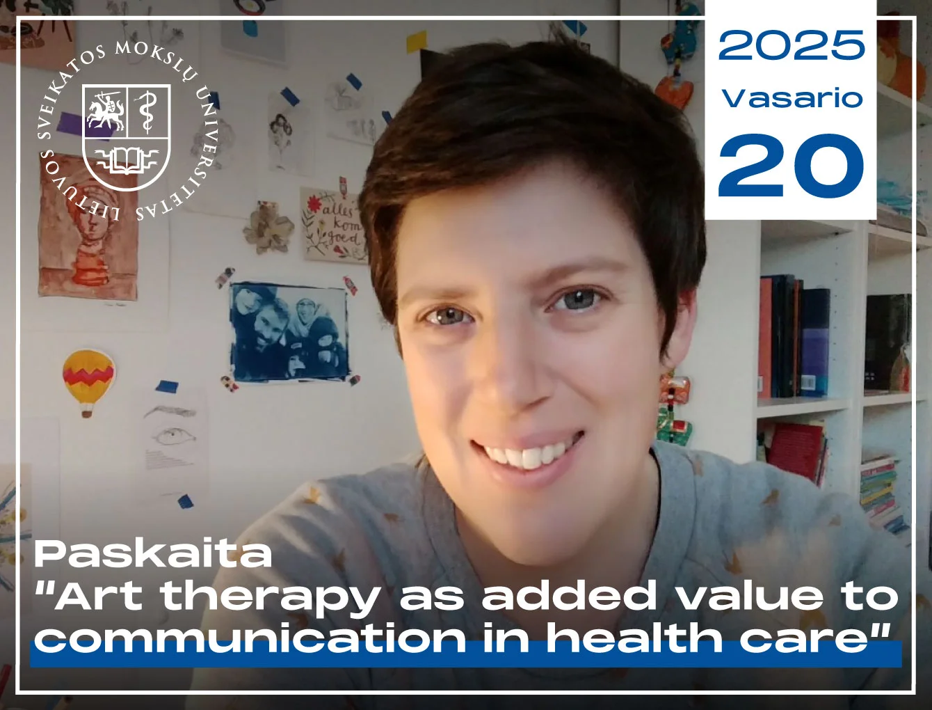 Paskaita ,,Art therapy as added value to communication in health care”