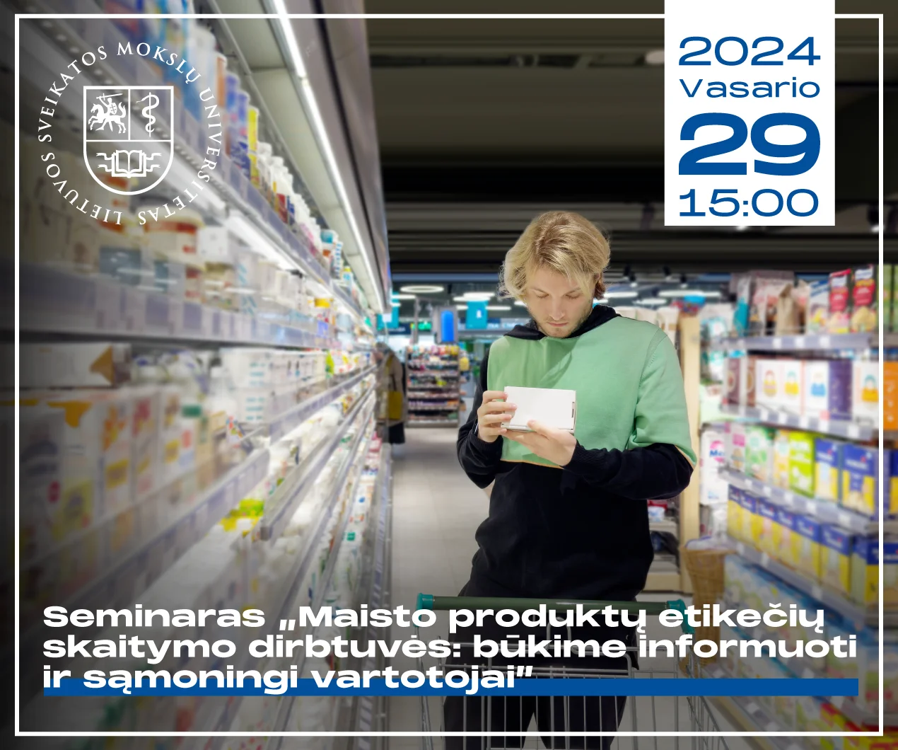 Seminaras „Maisto produktų etikečių skaitymo dirbtuvės: būkime informuoti ir sąmoningi vartotojai”