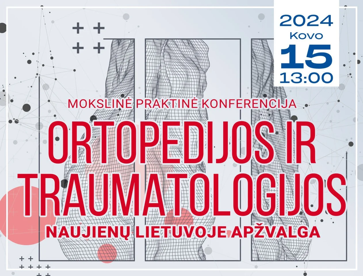 Konferencija „Ortopedijos ir traumatologijos naujienų Lietuvoje apžvalga“