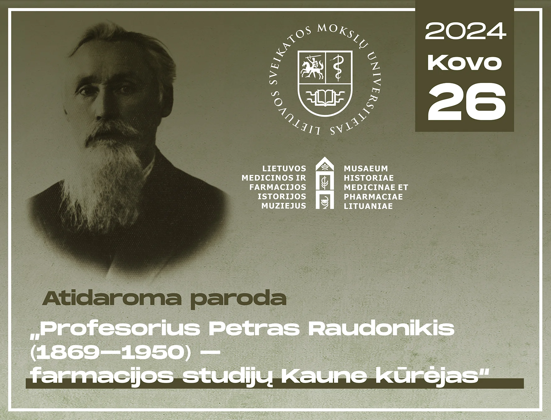Paroda ,,Profesorius Petras Raudonikis (1869–1950) – farmacijos studijų Kaune kūrėjas”