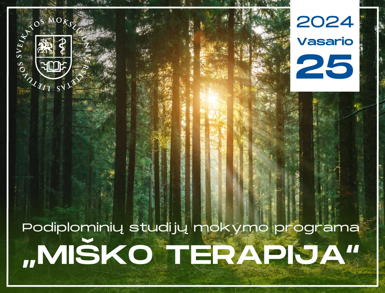 Podiplominių studijų programos ,,Miško terapija” pristatymas