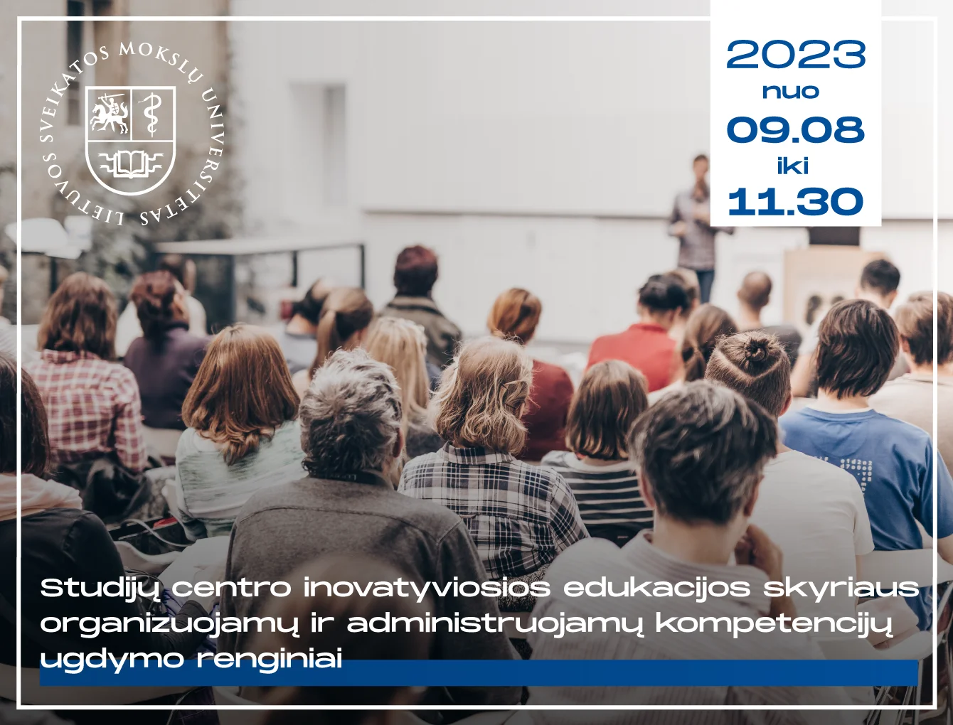 Studijų centro inovatyviosios edukacijos skyriaus organzuojamų ir administruojamų kompetencijų ugdymo renginiai dėstytojams