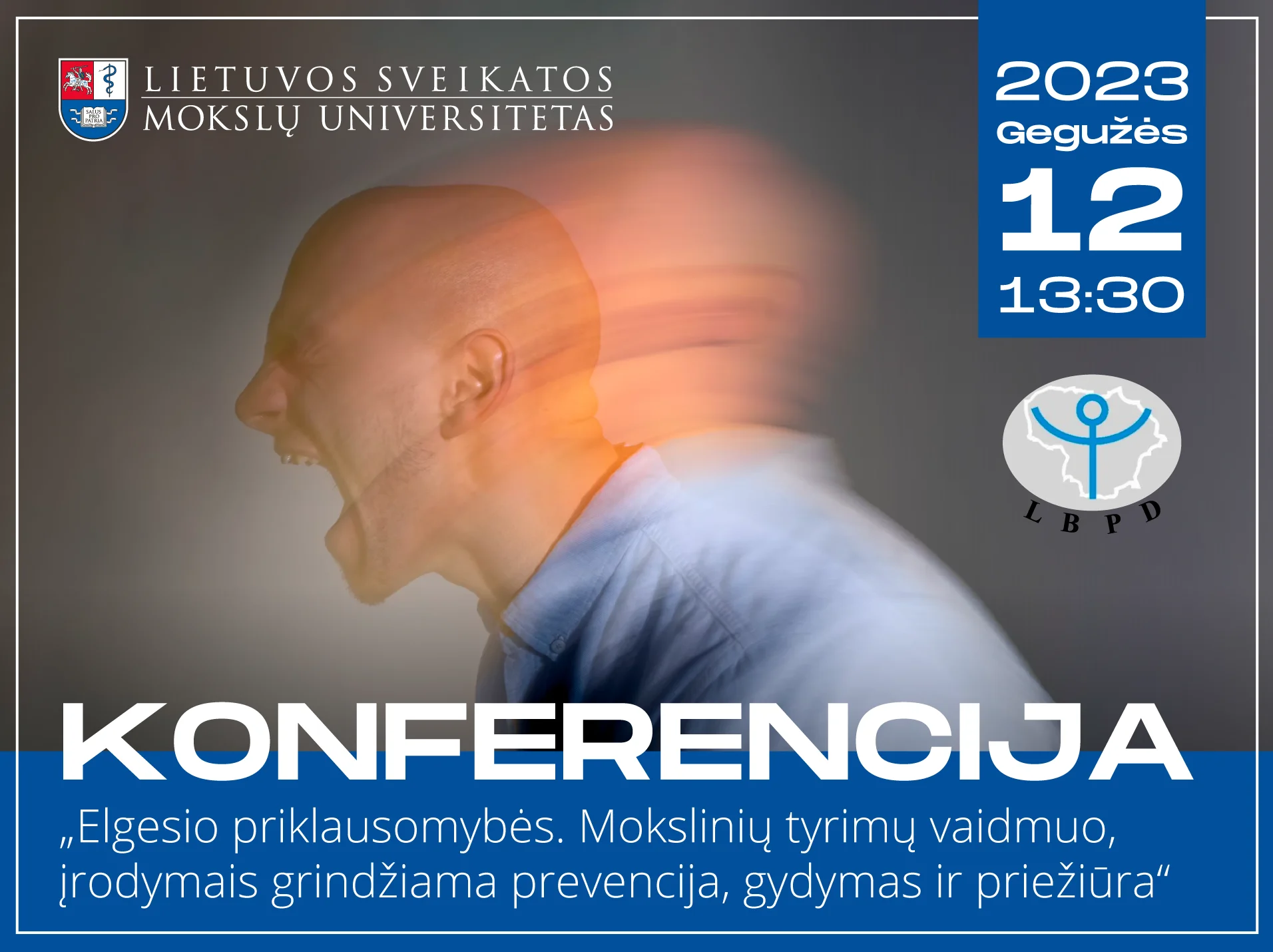Konferencija „Elgesio priklausomybės. Mokslinių tyrimų vaidmuo, įrodymais grindžiama prevencija, gydymas ir priežiūra“