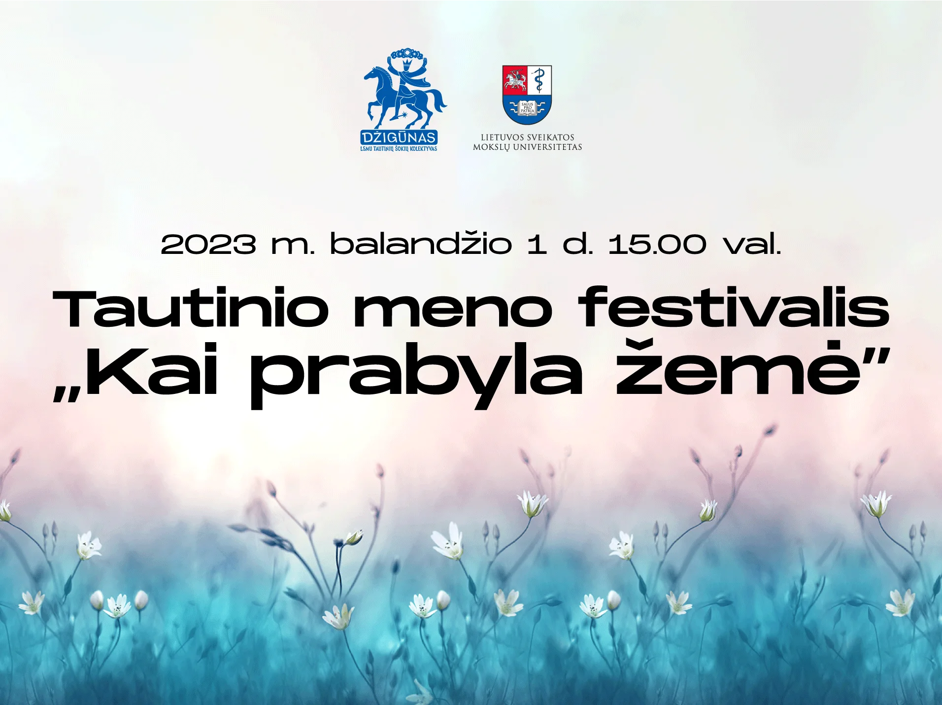 Tautinio meno festivalis ,,Kai prabyla žemė“