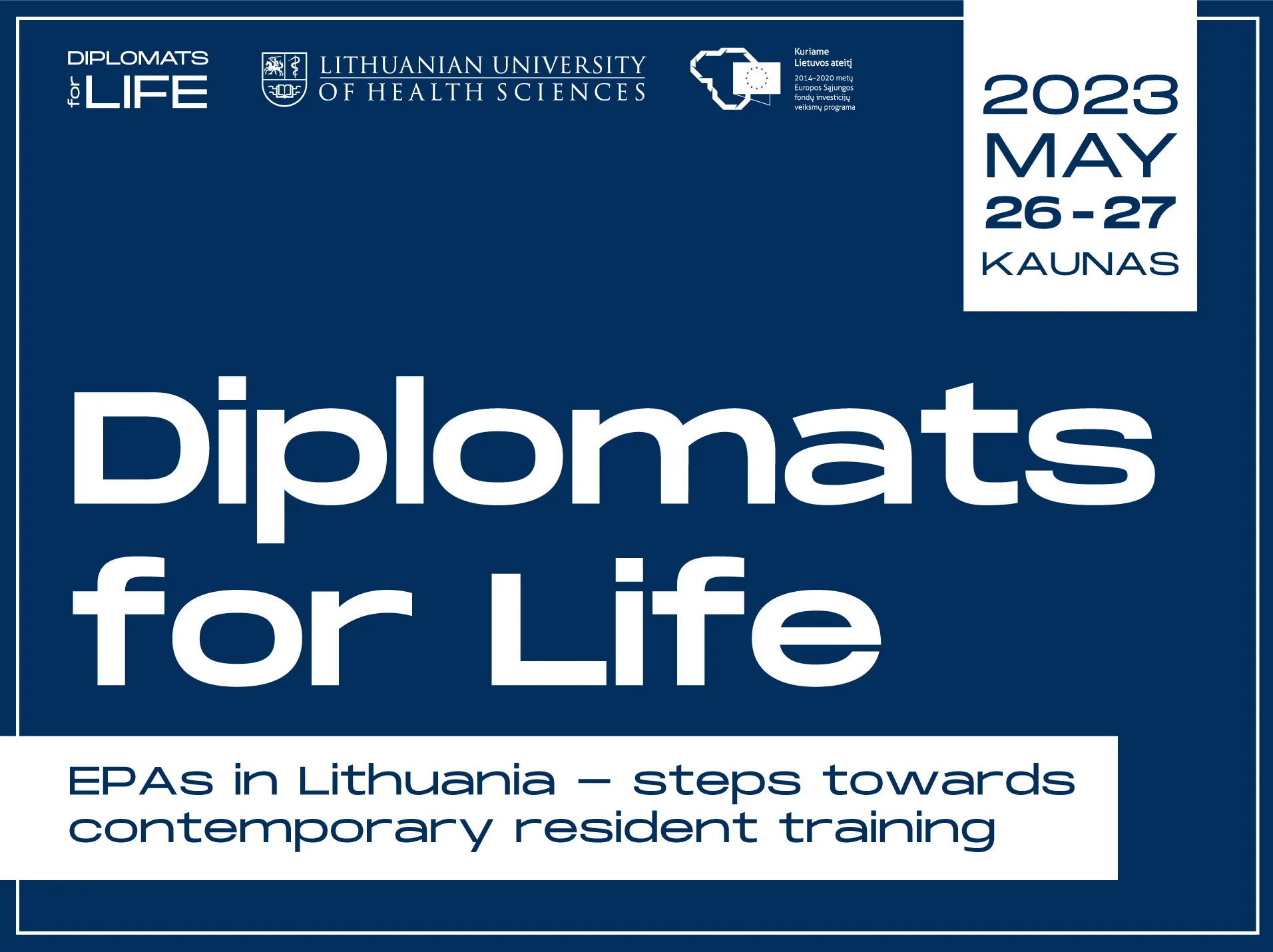 Tarptautinė konferencija „Diplomats for Life: EPAs in Lithuania – Steps Towards Contemporary Resident Training“