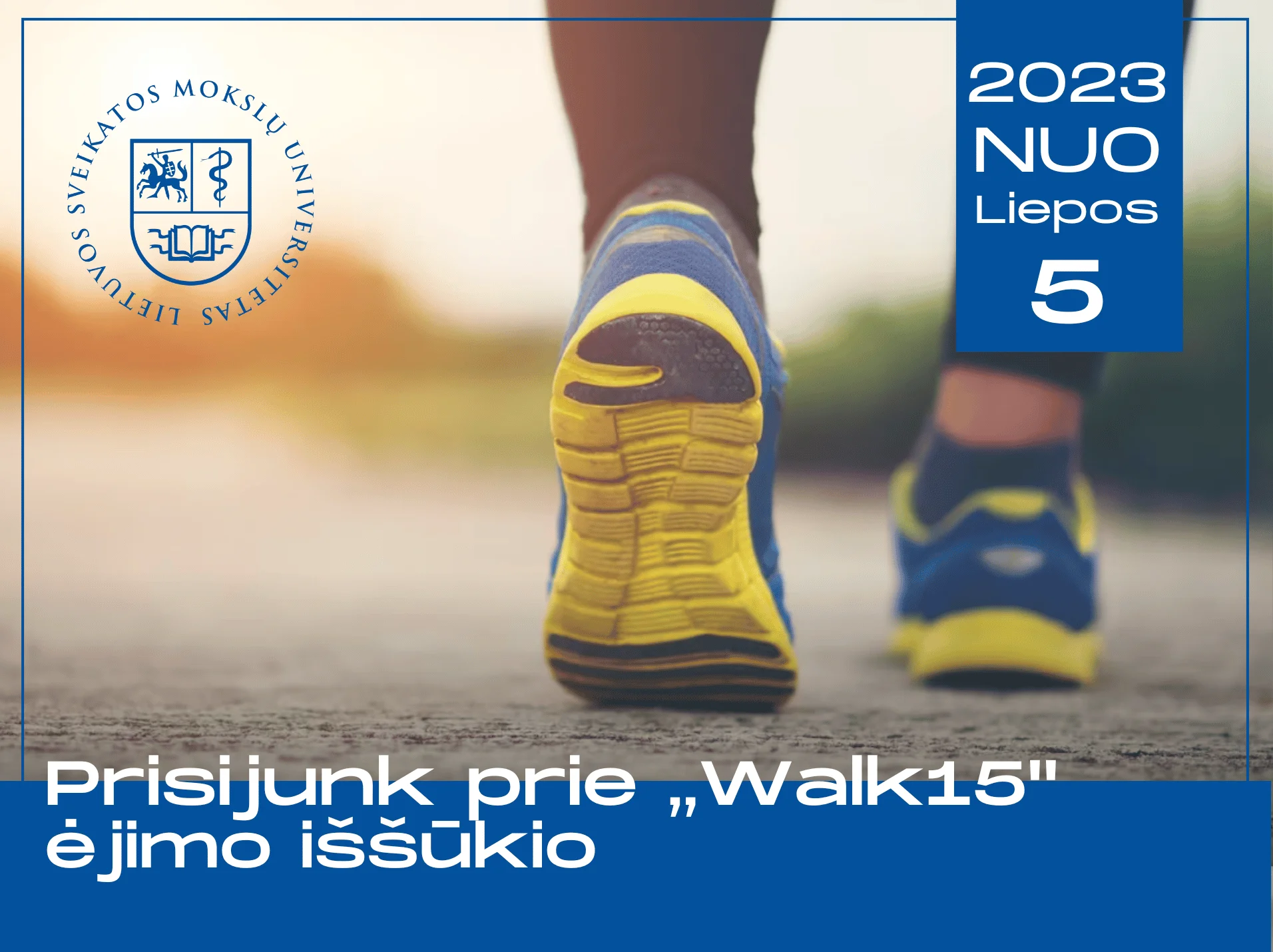 ,,Walk15″ ėjimo iššūkis ir žingsniuok su LSMU
