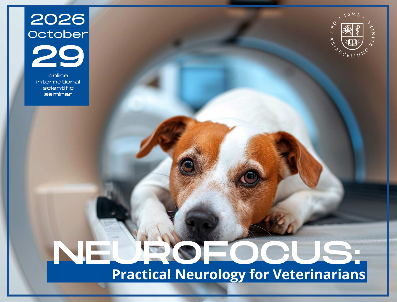 Nuotolinis seminaras „NeuroFocus: Practical Neurology for Veterinarians“