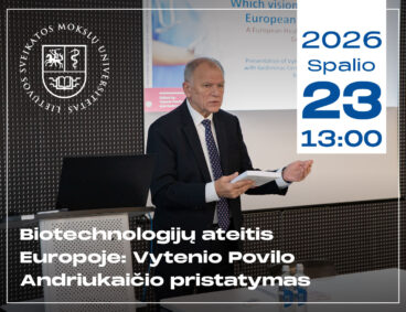 Biotechnologijų ateitis Europoje: Vytenio Povilo Andriukaičio pristatymas