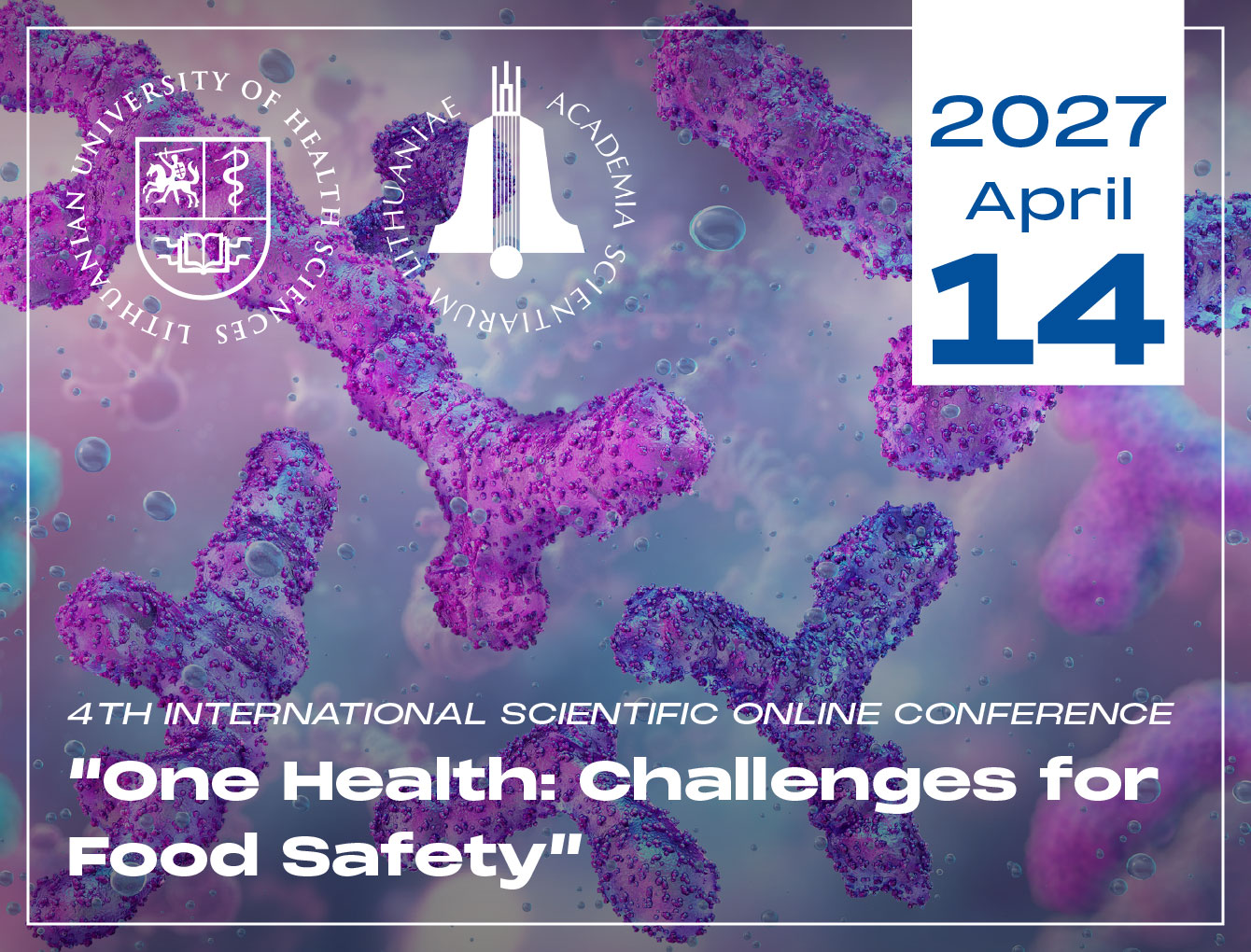 4th International Scientific Online Conference “One Health: Challenges for Food Safety”