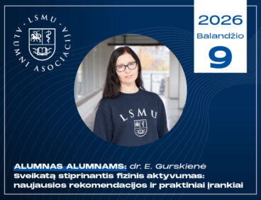 Alumnų dirbtuvės ,,Sveikatą stiprinantis fizinis aktyvumas: naujausios rekomendacijos ir praktiniai įrankiai”