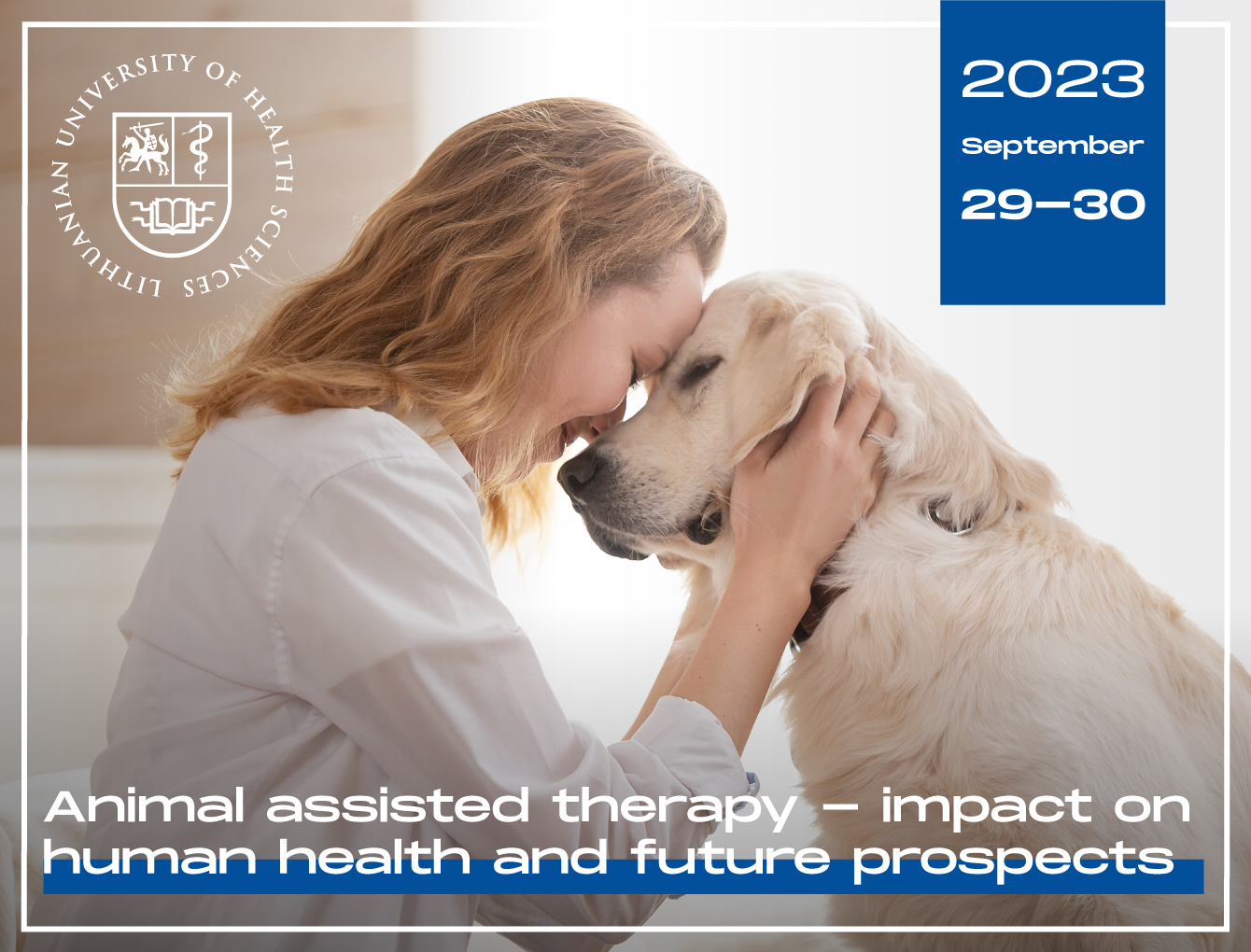 International Scientific Conference "Animal assisted therapy impact on human health and future