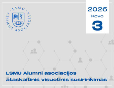 LSMU Alumni asociacijos ataskaitinis visuotinis susirinkimas