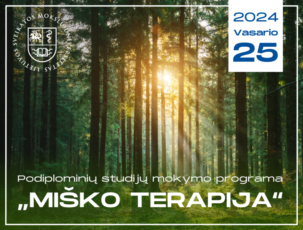 Podiplominių Studijų Programos ,,Miško Terapija" Pristatymas - LSMU