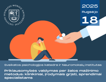 Konferencija ,,Priklausomybės valdymas per žalos mažinimo metodus: klinikiniai, įdorymais grįsti, sprendimai specialistams”