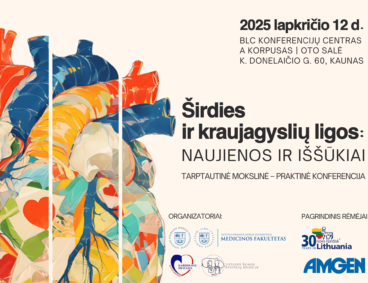 Tarptautinė mokslinė–praktinė konferencija „Širdies ir kraujagyslių ligos: NAUJIENOS IR IŠŠŪKIAI“