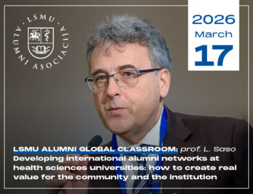 International lecture and discussion series “LSMU Alumni Global Classroom – connecting LSMU alumni with global health leaders”